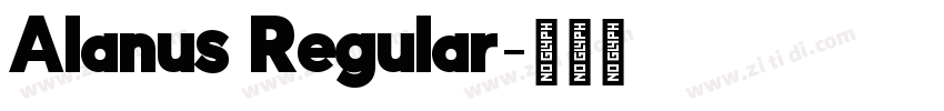 Alanus Regular字体转换 Alanus Regular字体转换